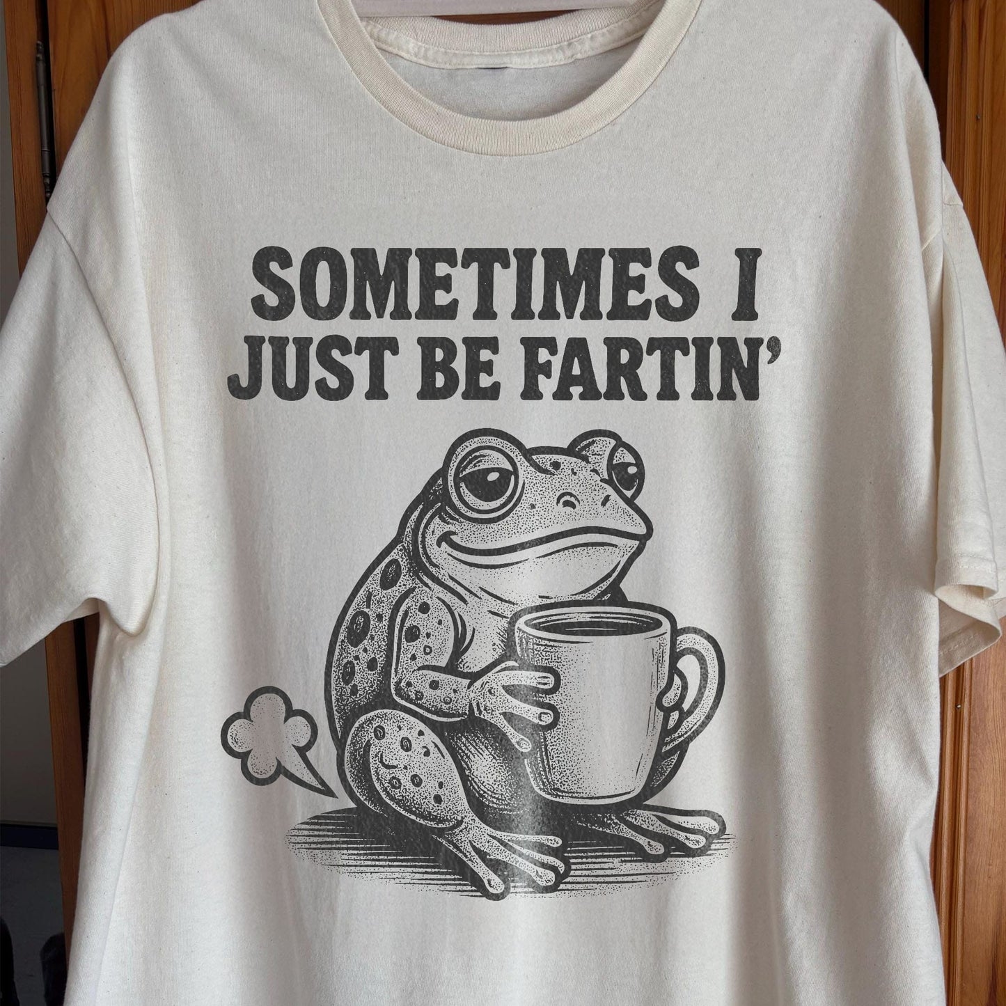 Sometimes I Just Be Fartin Frog Shirt (view 2)
