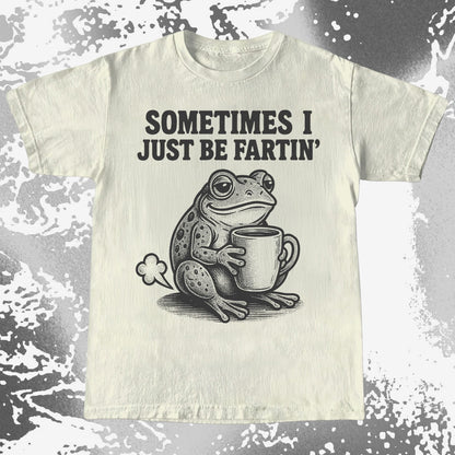 Sometimes I Just Be Fartin Frog Shirt (view 6)