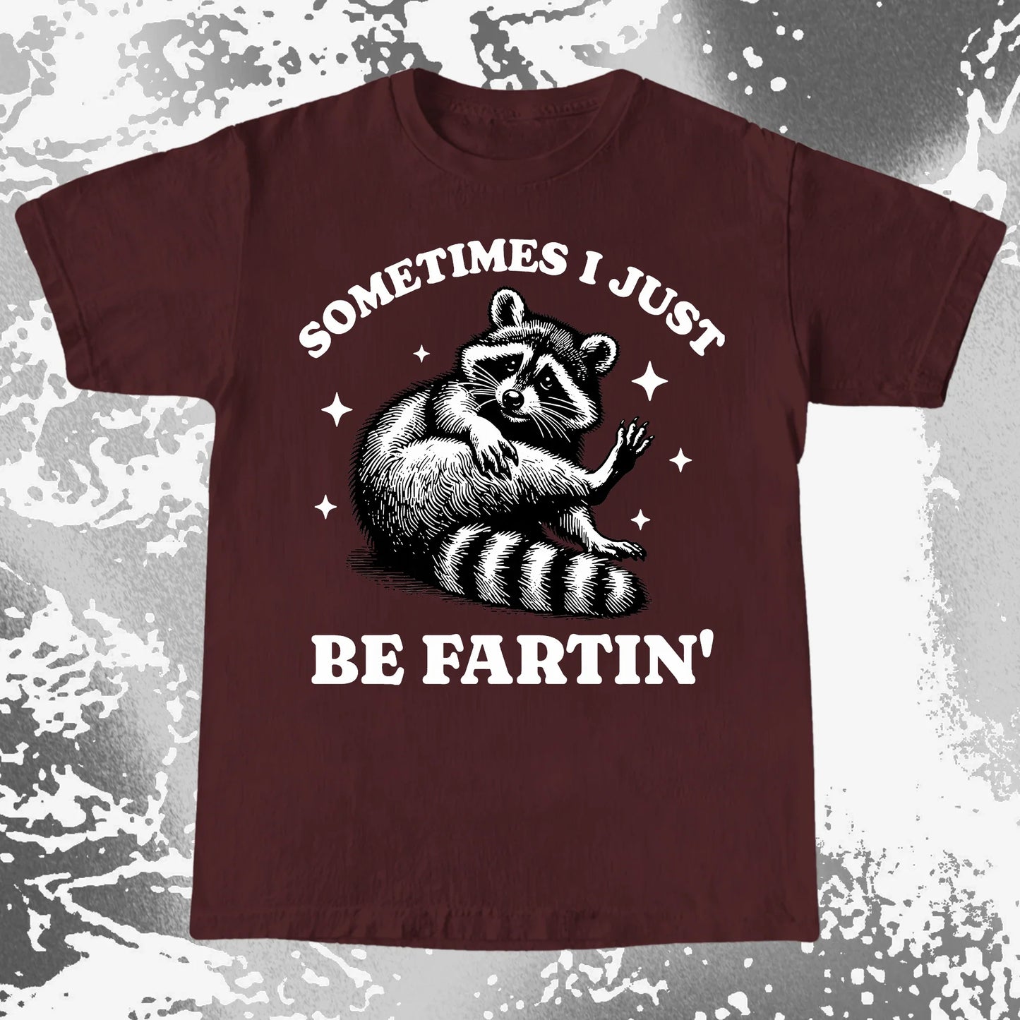 Sometimes I Just Be Fartin' Raccoon Shirt, funny meme tee gift (view 9)