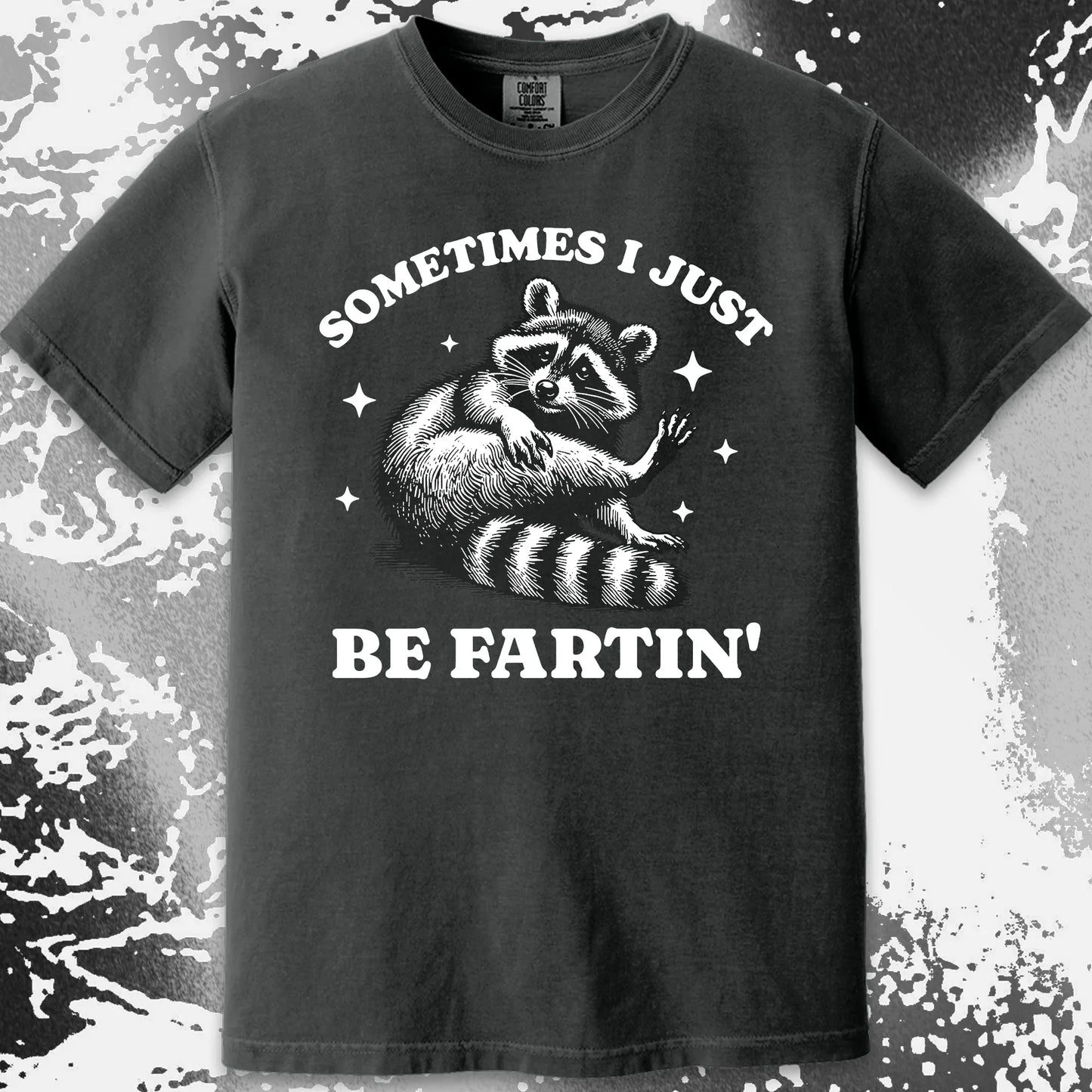 Sometimes I Just Be Fartin' Raccoon Shirt, funny meme tee gift (view 16)