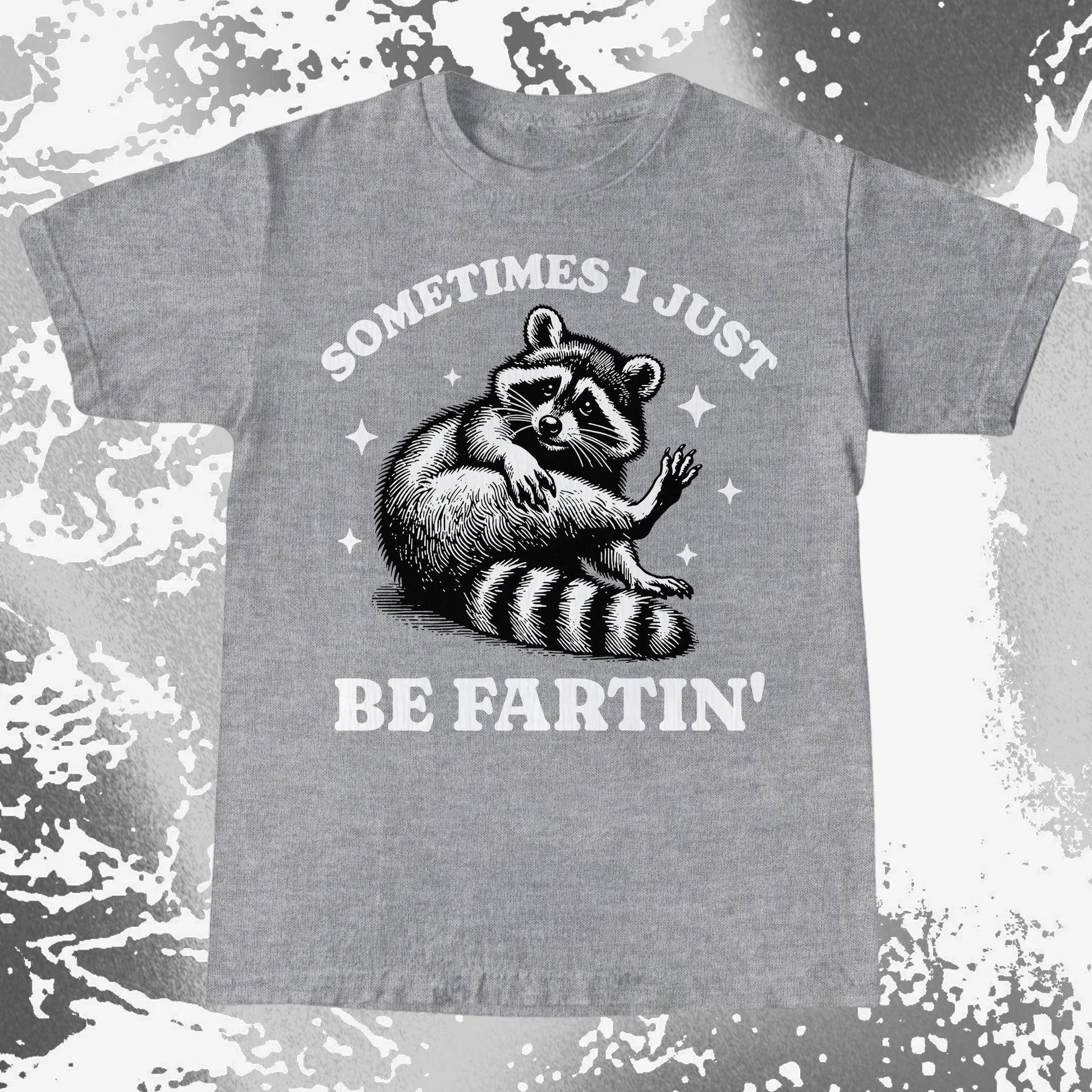 Sometimes I Just Be Fartin' Raccoon Shirt, funny meme tee gift (view 11)