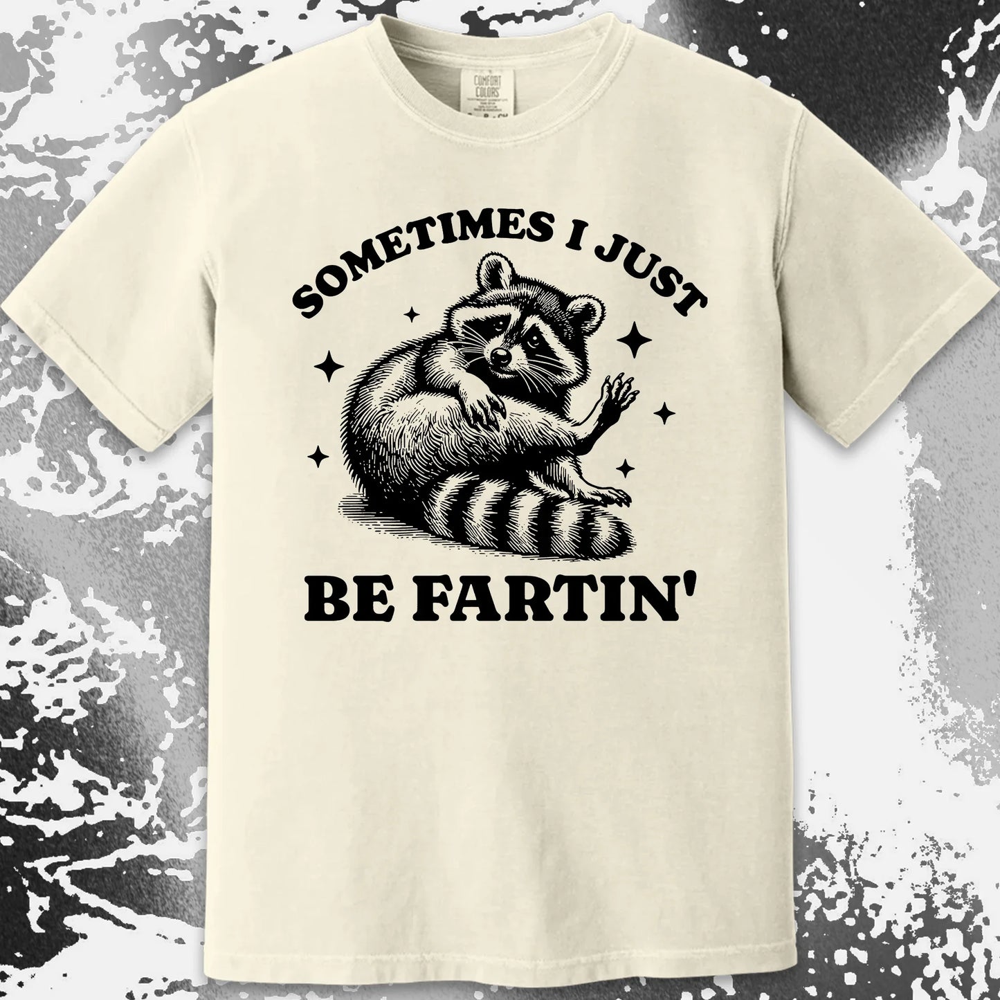 Sometimes I Just Be Fartin' Raccoon Shirt, funny meme tee gift (view 20)