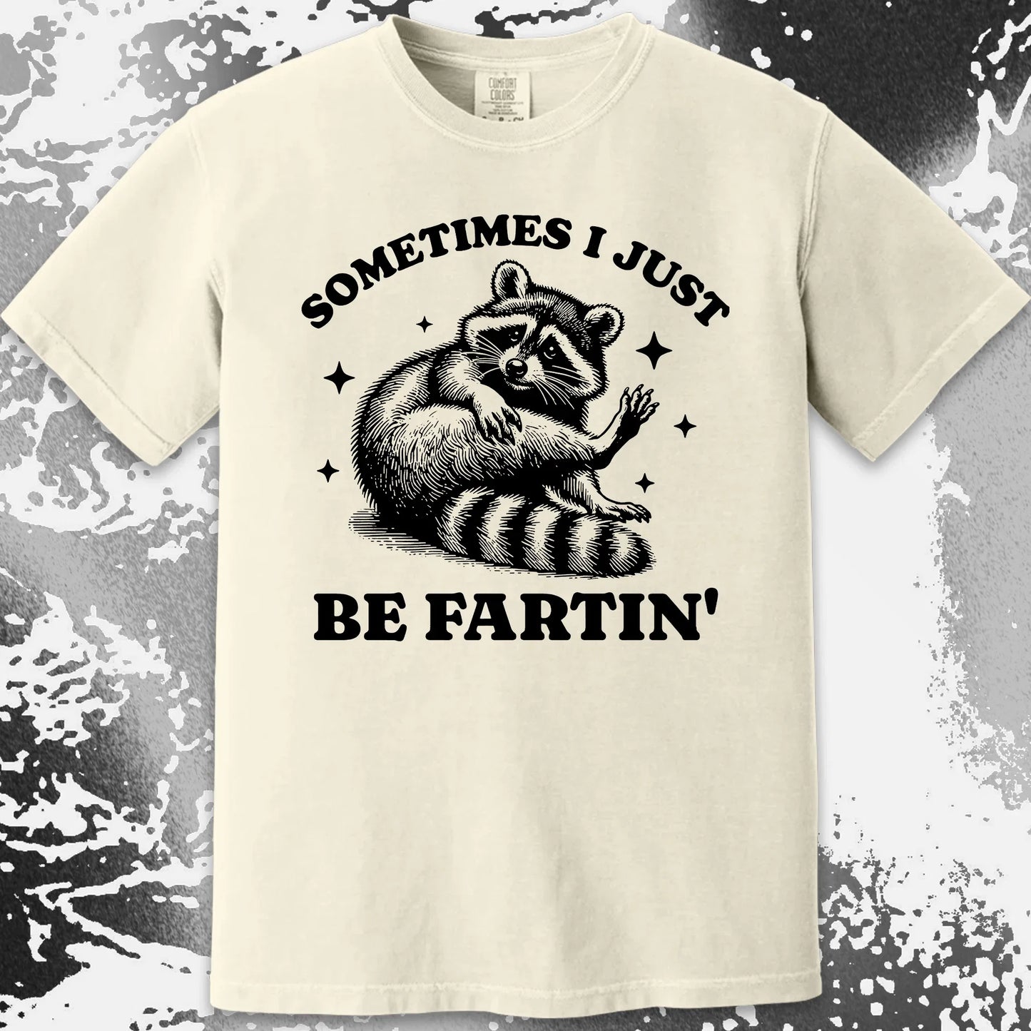 Sometimes I Just Be Fartin' Raccoon Shirt, funny meme tee gift (view 21)