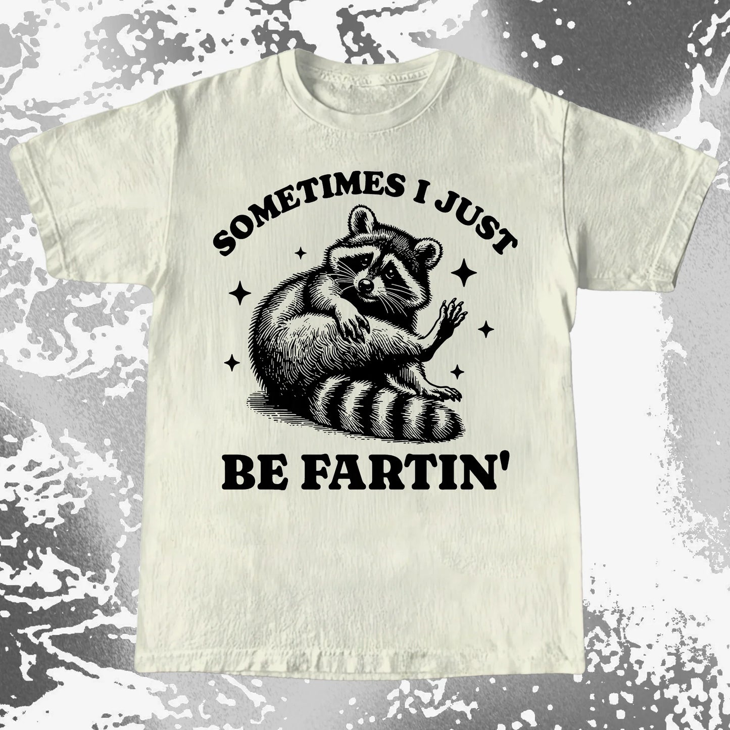 Sometimes I Just Be Fartin' Raccoon Shirt, funny meme tee gift (view 5)