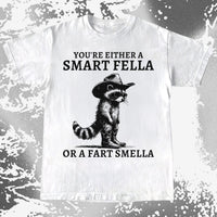 Smart Fella Fart Smella Raccoon Cowboy, funny meme tee gift