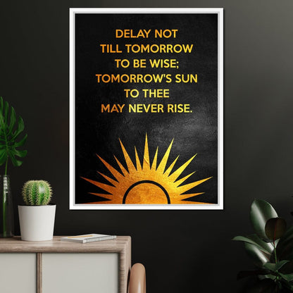 Delay Not Wisdom Canvas Wall Art