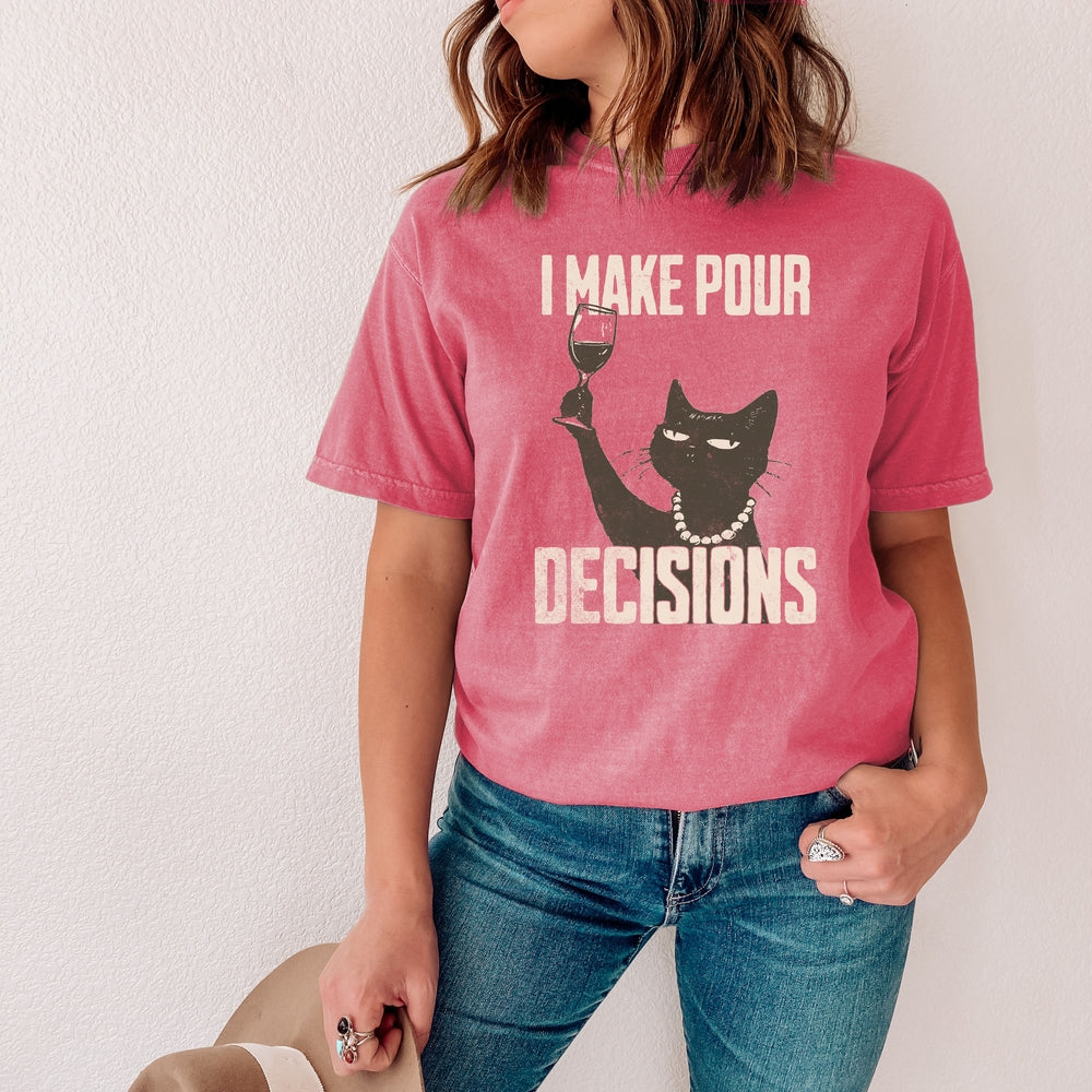 Pour Decisions Relaxed Tee