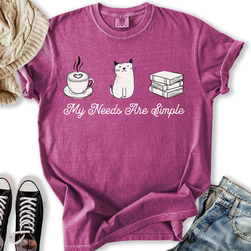 My Needs Are Simple Relaxed Tee
