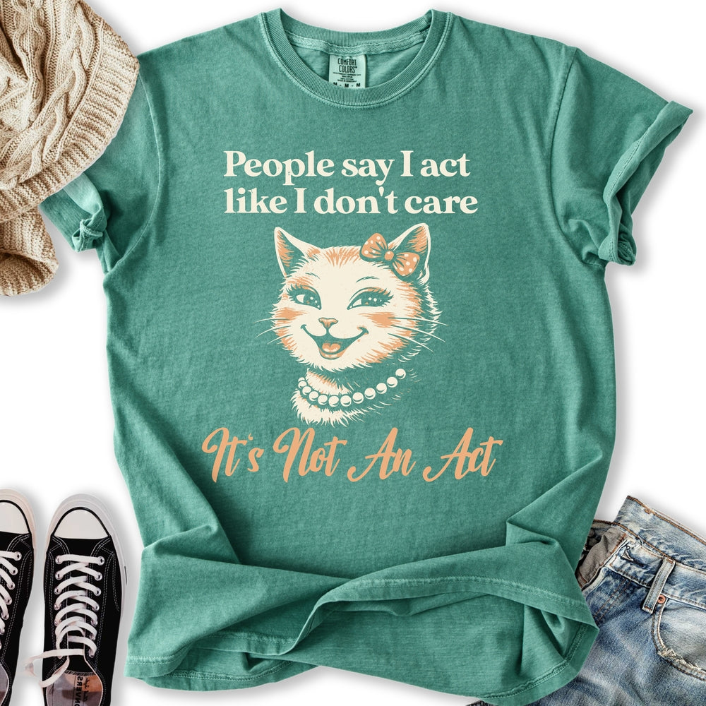 Not An Act Relaxed Tee