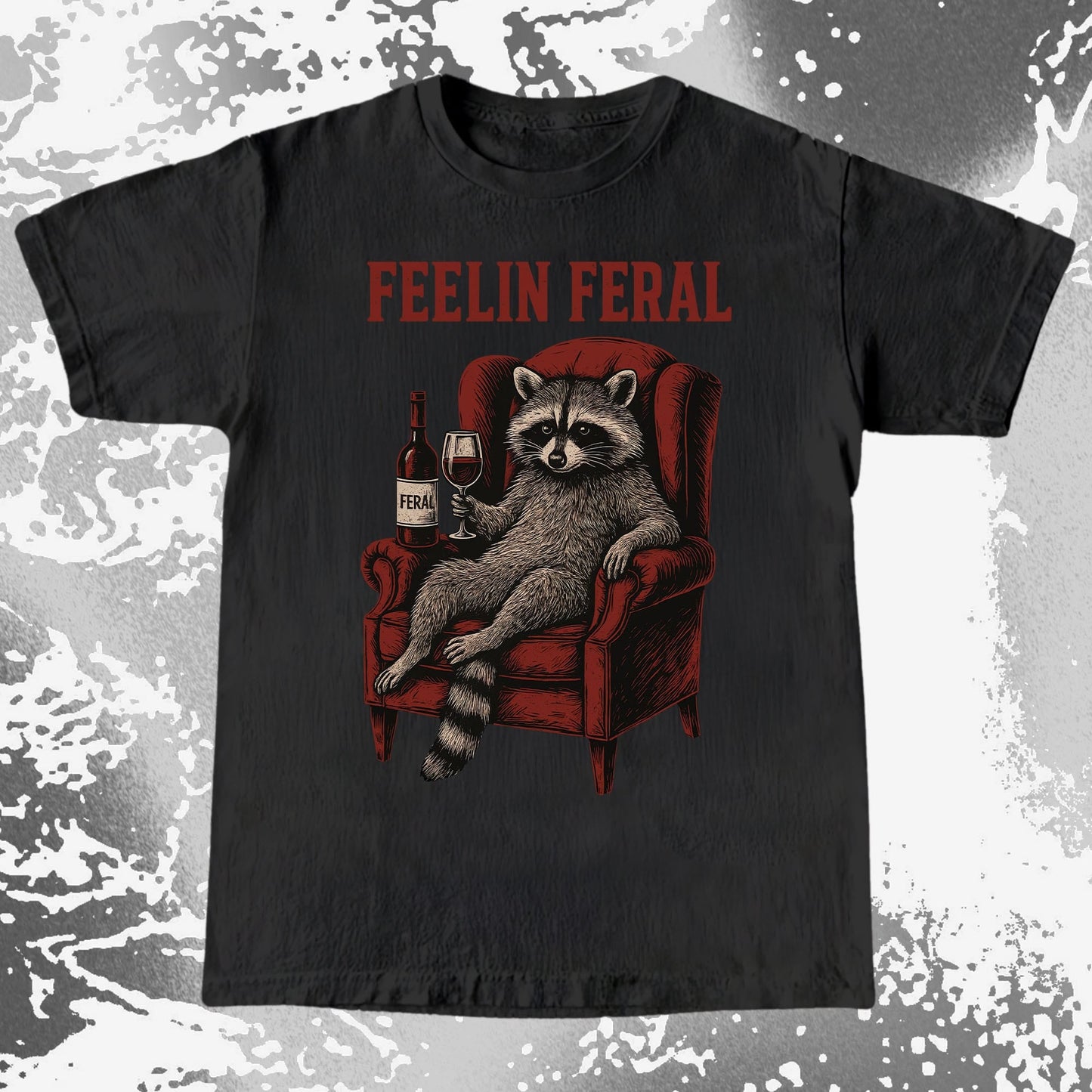Feelin Feral Raccoon Wine Chair Shirt, funny meme tee gift (view 2)