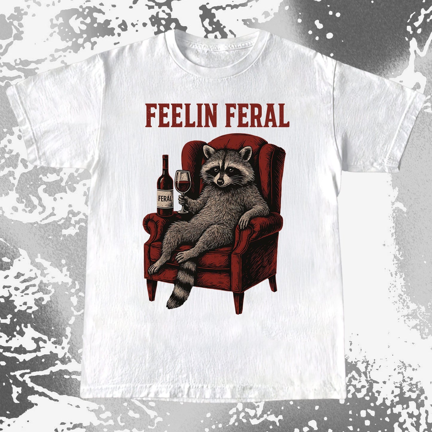 Feelin Feral Raccoon Wine Chair Shirt, funny meme tee gift