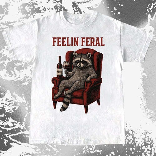 Feelin Feral Raccoon Wine Chair Shirt, funny meme tee gift