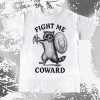 Fight Me Coward Raccoon Funny, funny meme tee gift