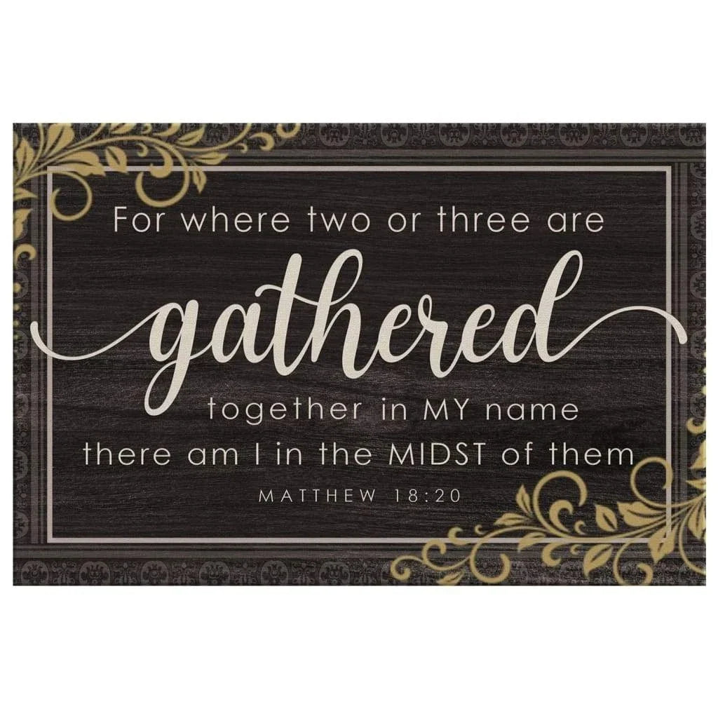 where two or three are gathered together in my name matthew 18 20 wall art canvas (Landscape)