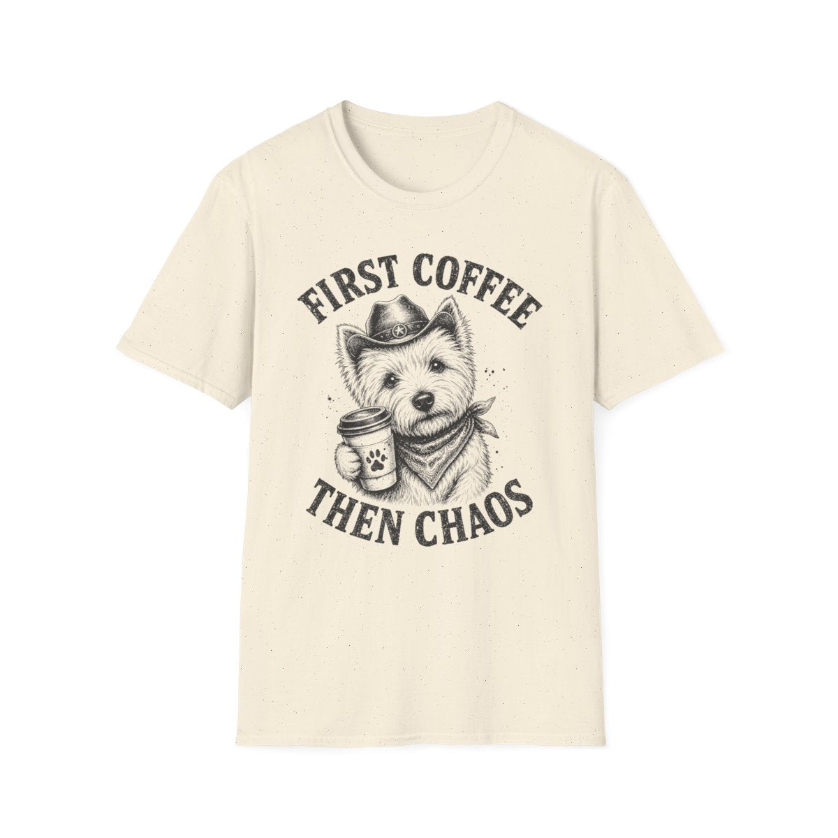First Coffee Then Chaos Tee