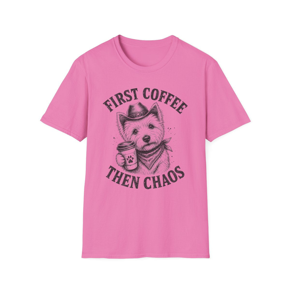 First Coffee Then Chaos Tee