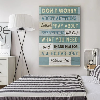 philippians 4 6 don t worry about anything bible verse christian wall art canvas print (view 2)