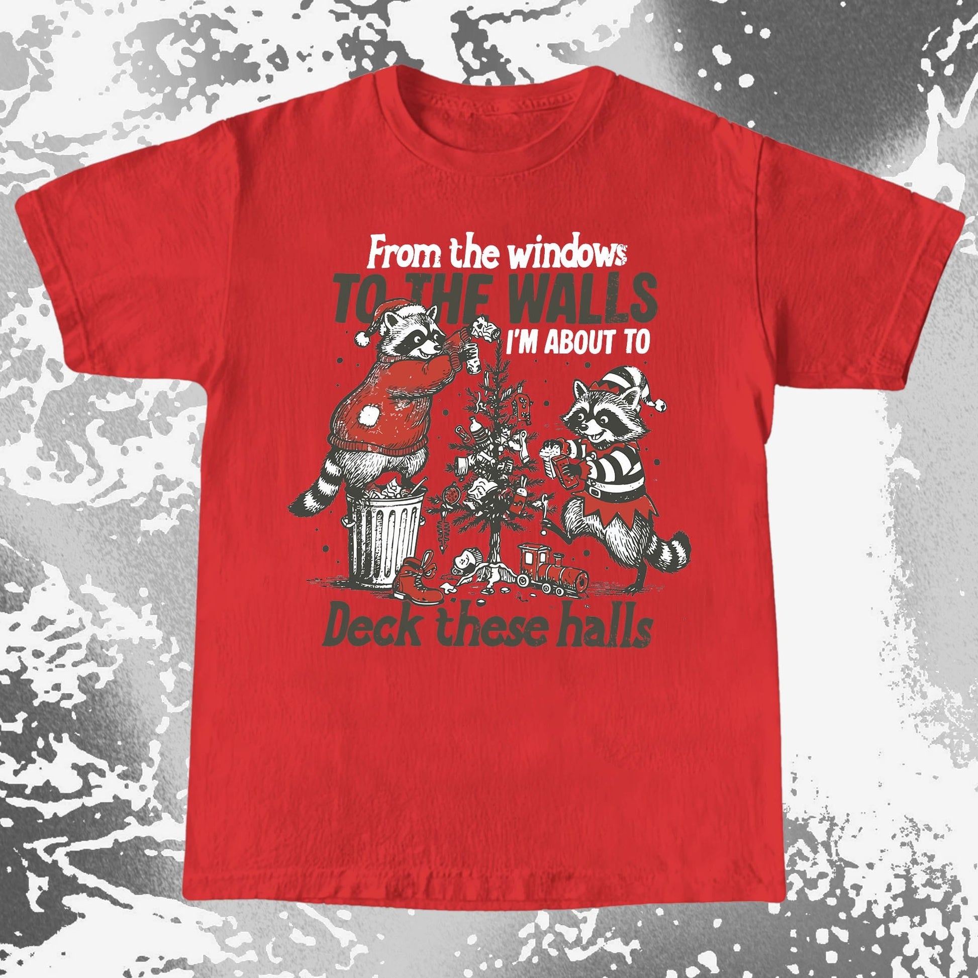 From the Windows to the Walls Deck These Halls Raccoon, funny meme tee gift (view 8)