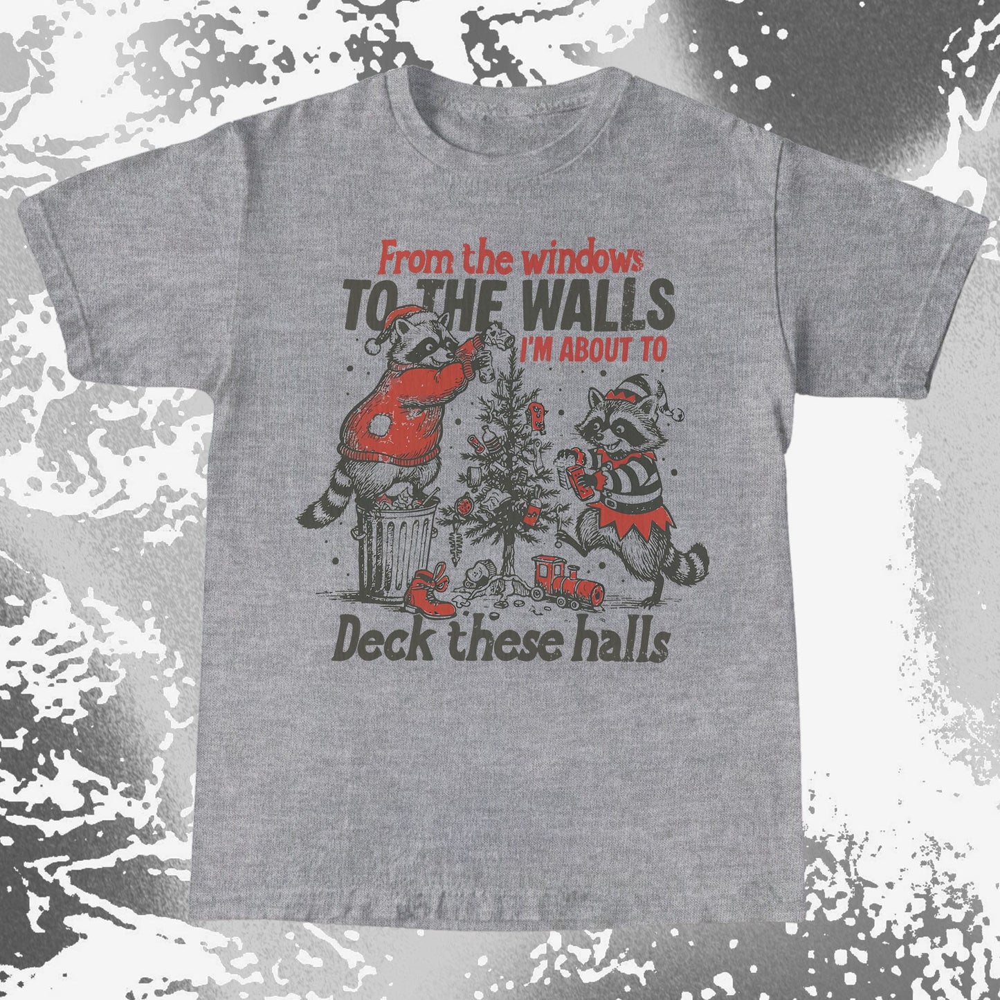 From the Windows to the Walls Deck These Halls Raccoon, funny meme tee gift (view 4)