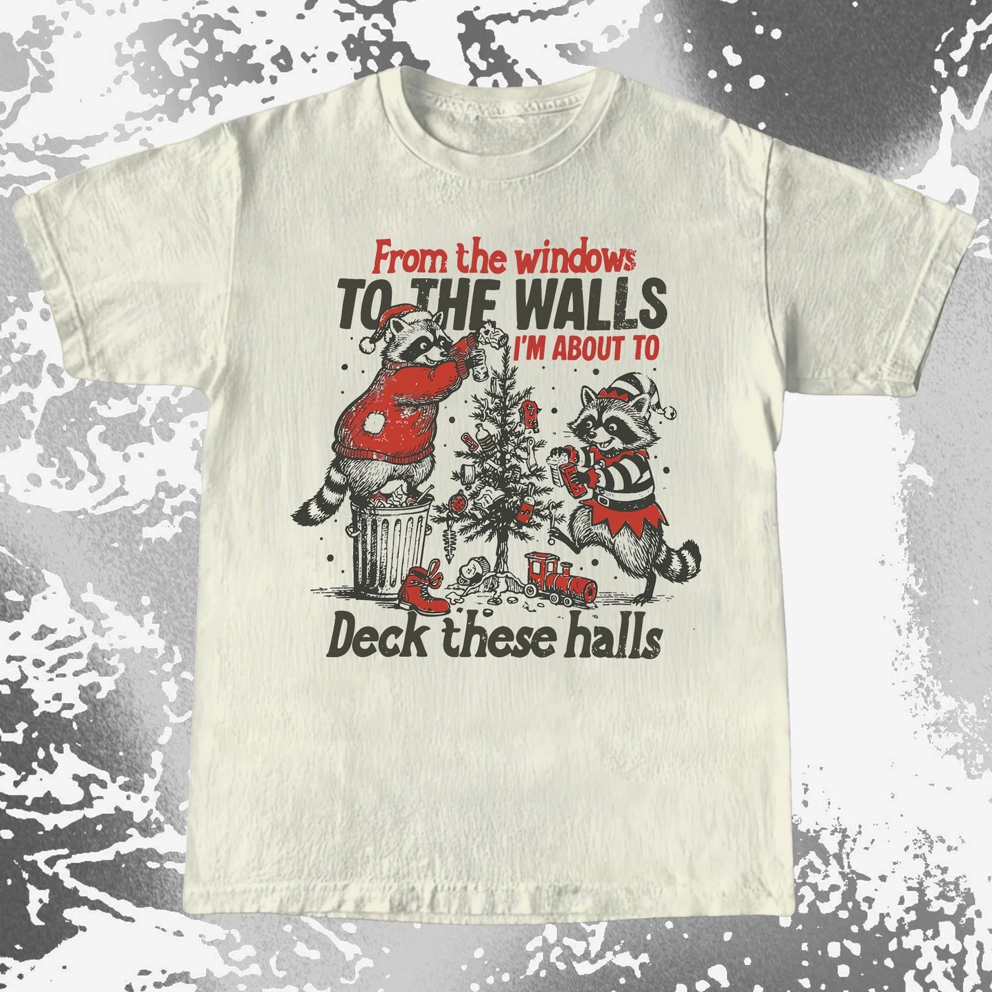 From the Windows to the Walls Deck These Halls Raccoon, funny meme tee gift (view 2)