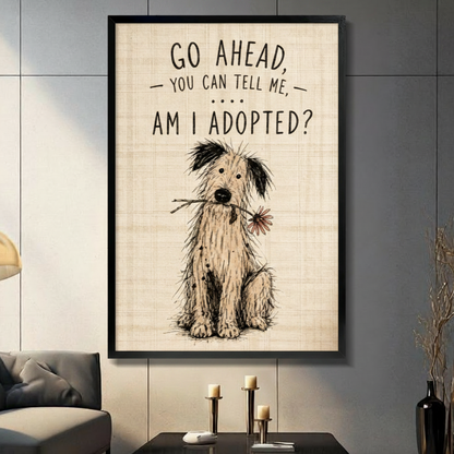 Am I Adopted Funny Dog Canvas Wall Art