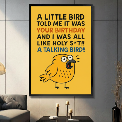 Funny Birthday Bird Quote Humorous Wall Art
