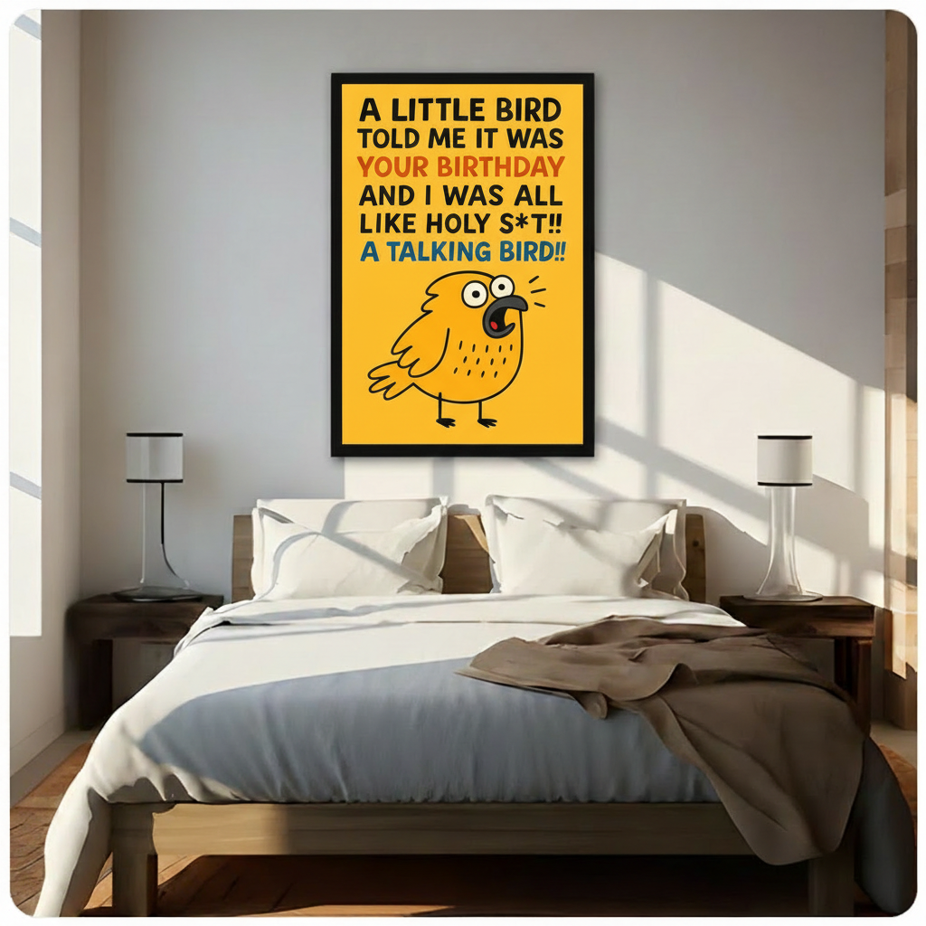 Funny Birthday Bird Quote Humorous Wall Art