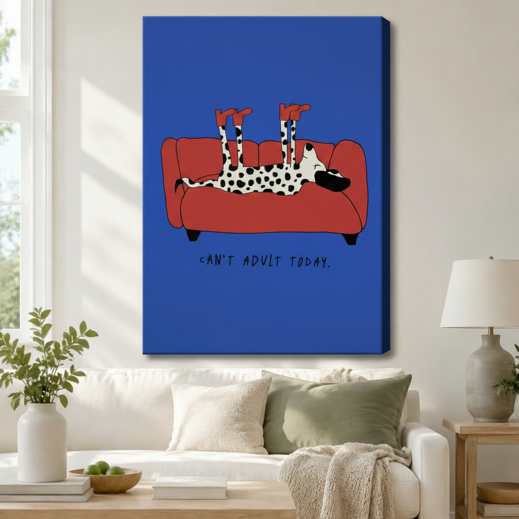 Can't Adult Today Dalmatian Funny Canvas Art Wall Art