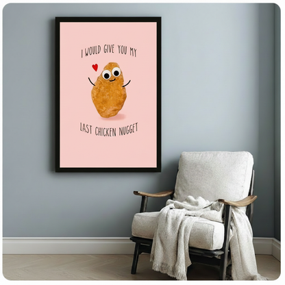 Last Chicken Nugget Funny Love Quote Canvas Art