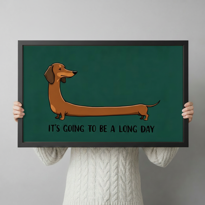 Long Day Dachshund Funny Quote Canvas Wall Art