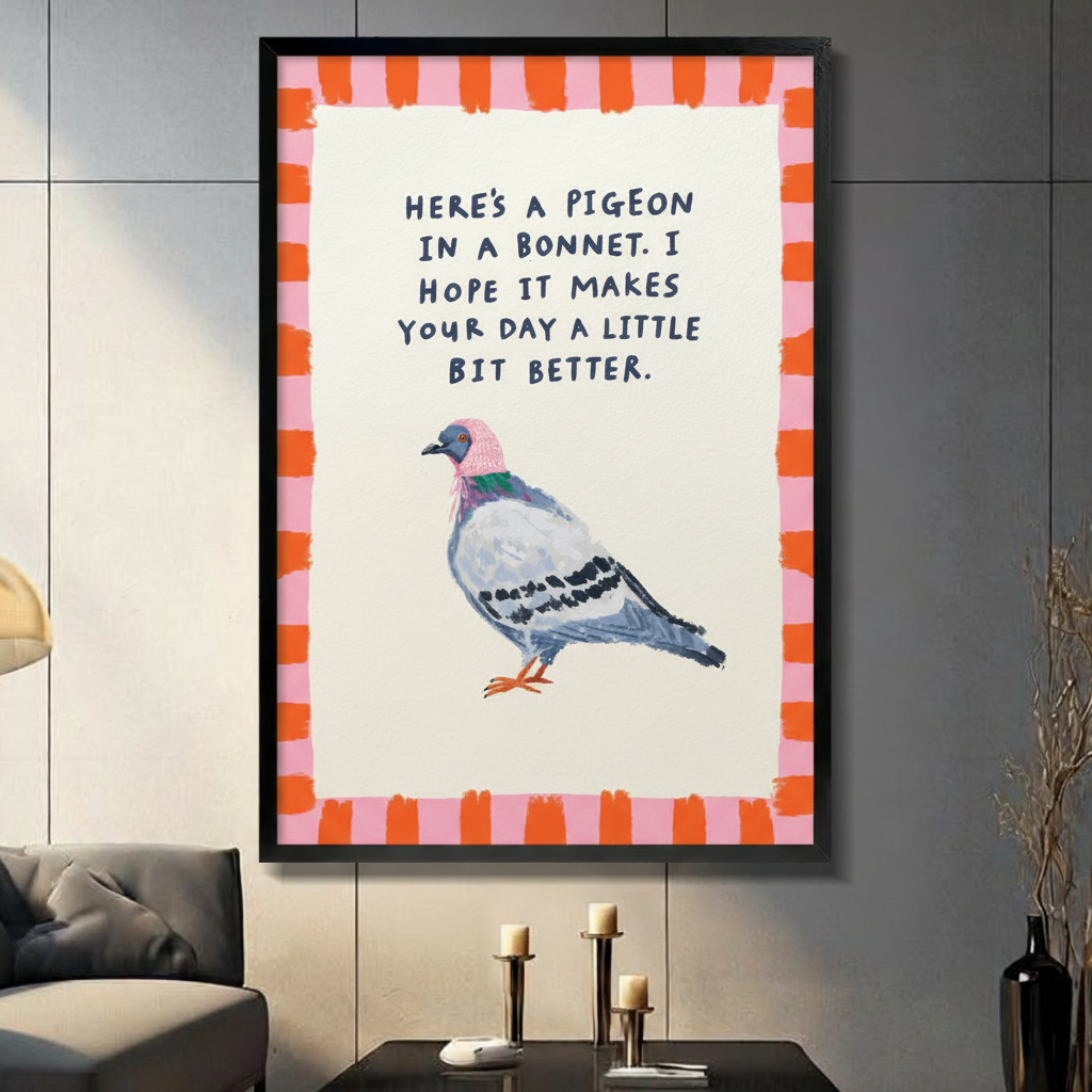 Pigeon in a Bonnet Funny Quote Canvas Art Wall Art