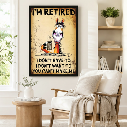 I'm Retired Funny Horse Canvas Wall Art