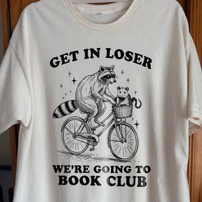 Funny Raccoon Opossum Get In Loser Book Club Shirt, funny meme tee gift