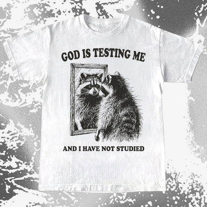 God Is Testing Me And I Have Not Studied Shirt (view 3)