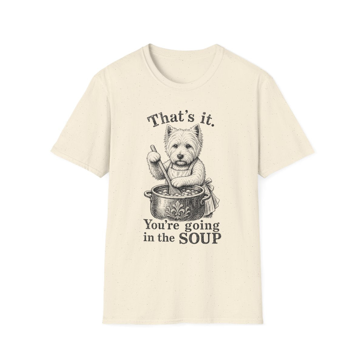 Going In The Soup Westie Tee