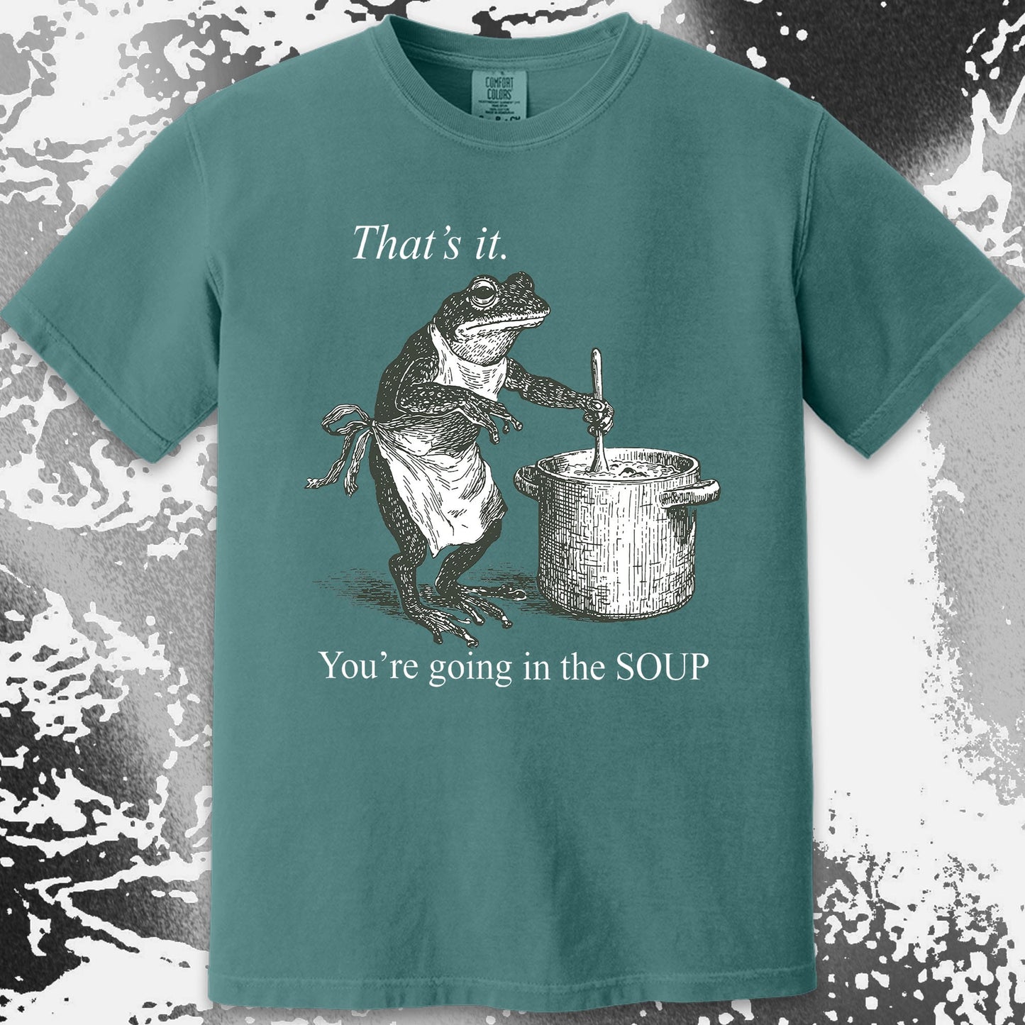 You're Going in the Soup Frog Shirt (view 13)
