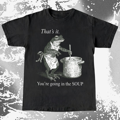 You're Going in the Soup Frog Shirt (view 3)