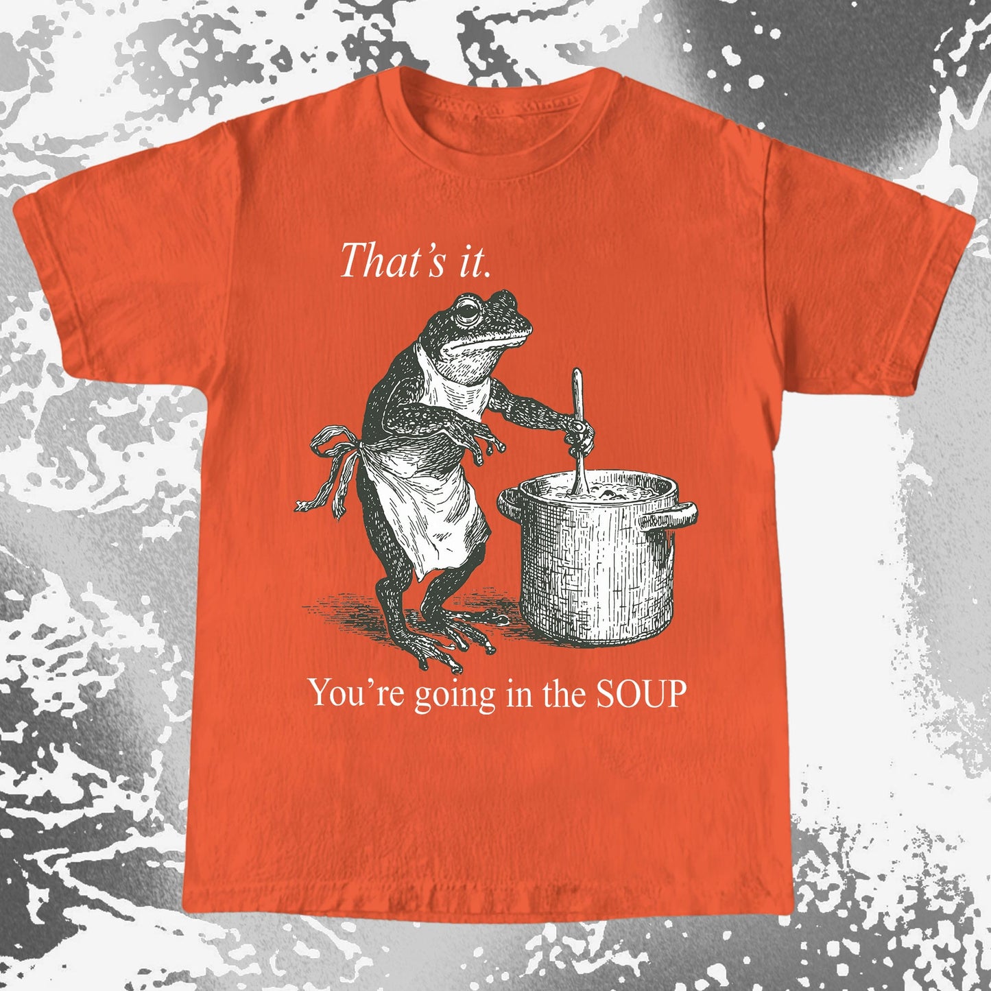 You're Going in the Soup Frog Shirt (view 8)