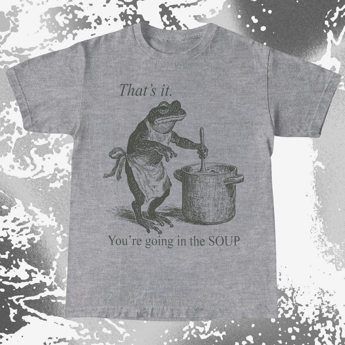 You're Going in the Soup Frog Shirt (view 6)