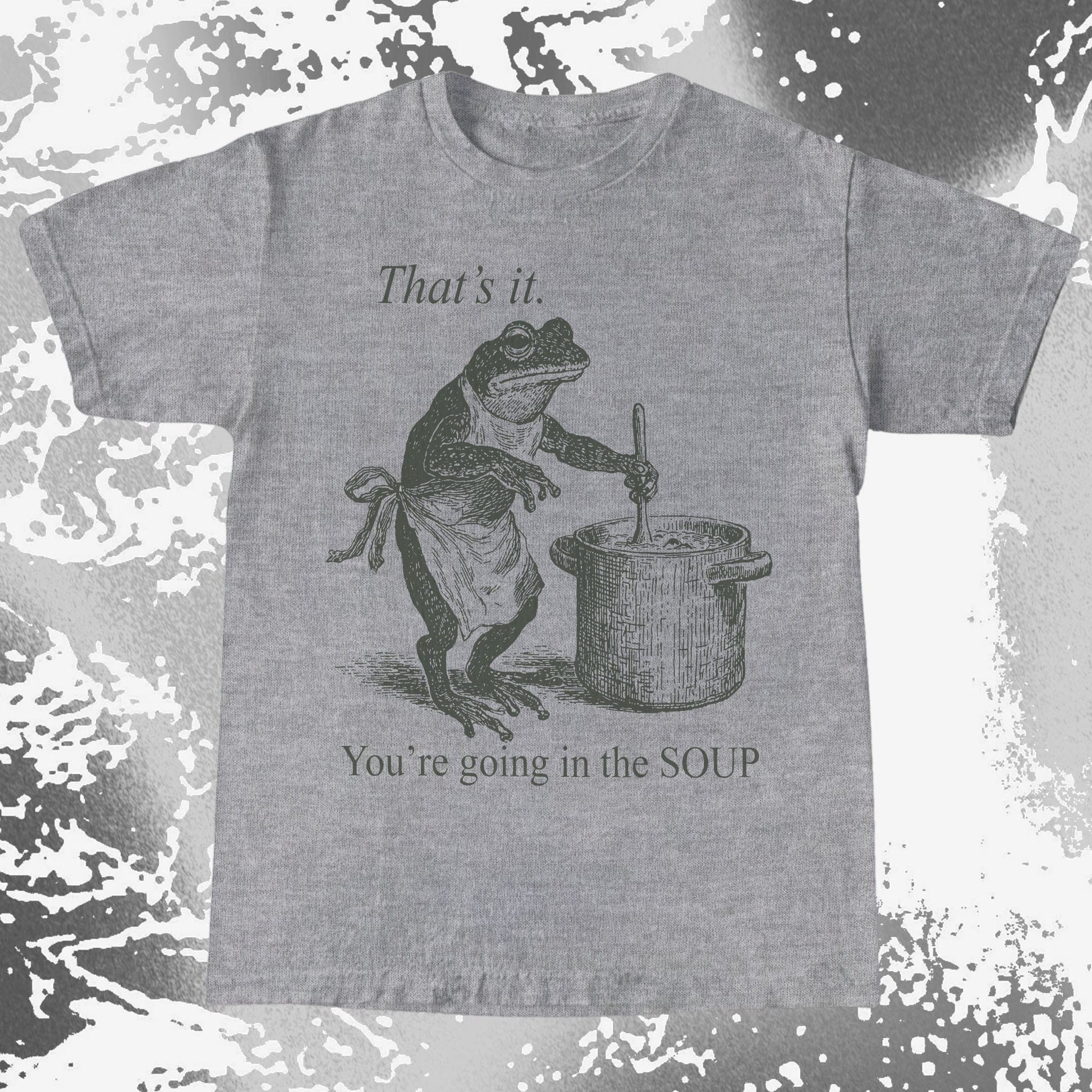 You're Going in the Soup Frog Shirt (view 6)