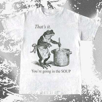 You're Going in the Soup Frog Shirt (view 2)