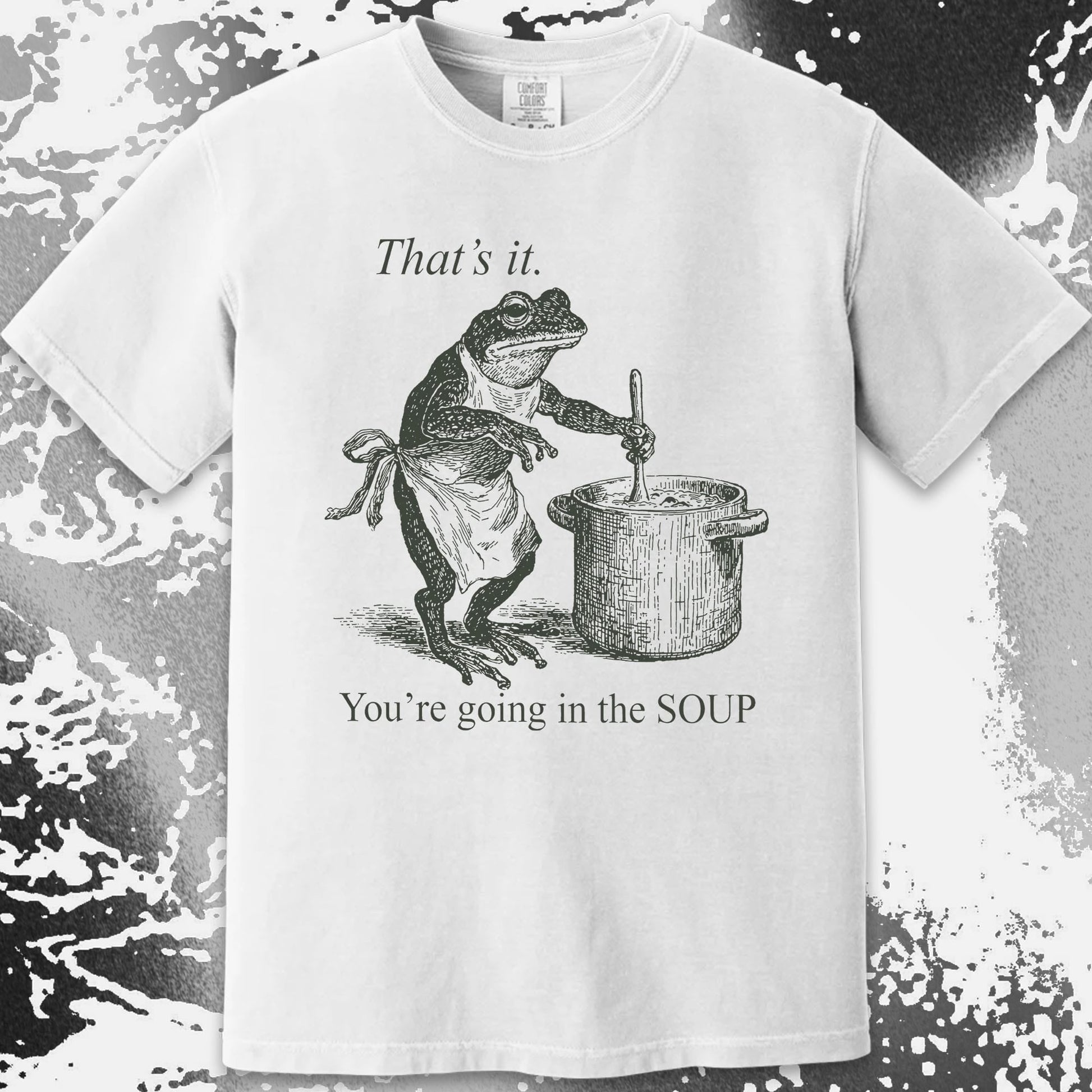 You're Going in the Soup Frog Shirt (view 10)
