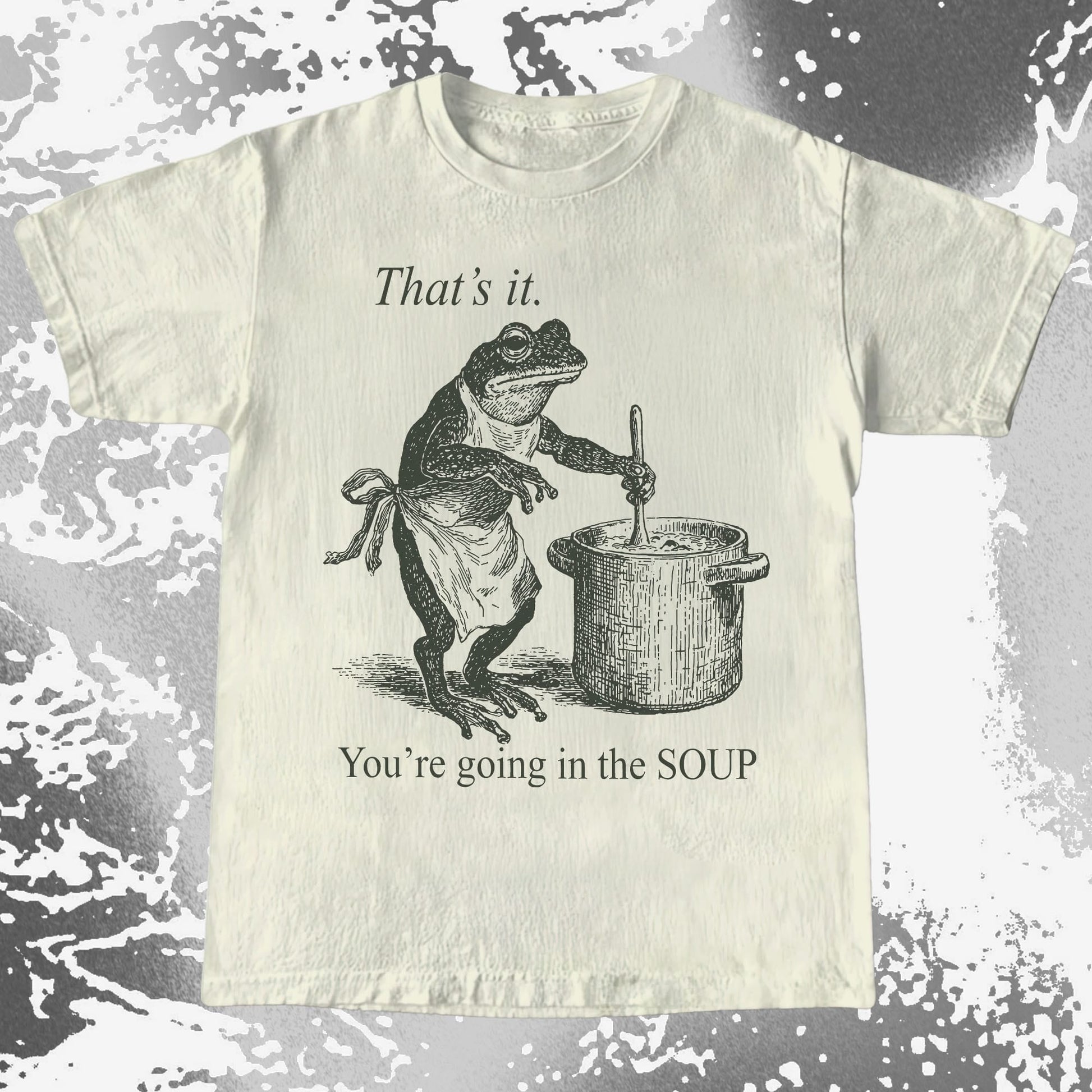 You're Going in the Soup Frog Shirt (view 4)