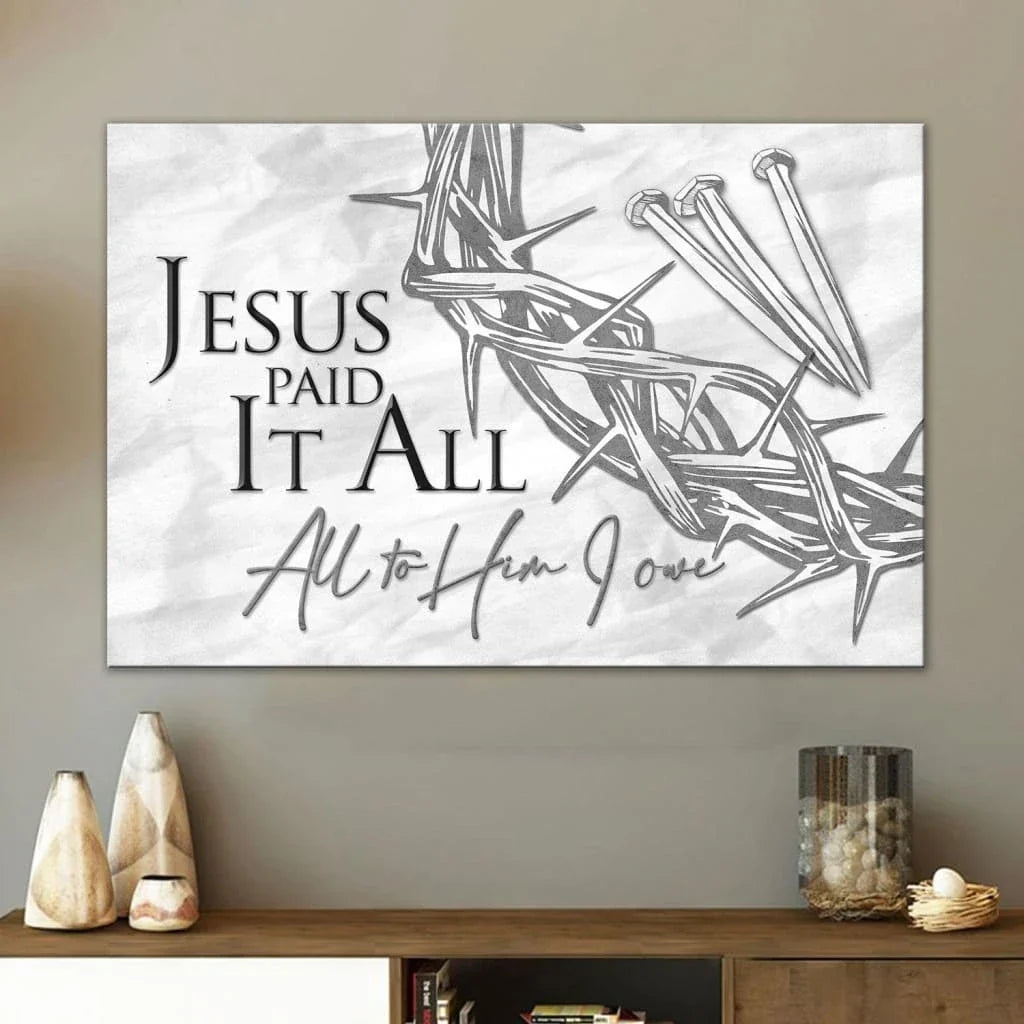 jesus paid it all all to him i owe canvas crown of thorns three nails christian easter wall art (Landscape) (view 2)