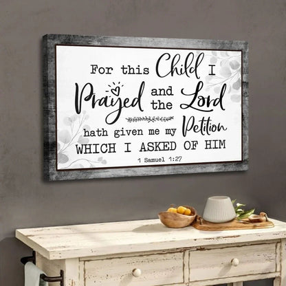 christian wall art 1 samuel 1 27 kjv for this child i prayed wall art canvas (Landscape) (view 3)