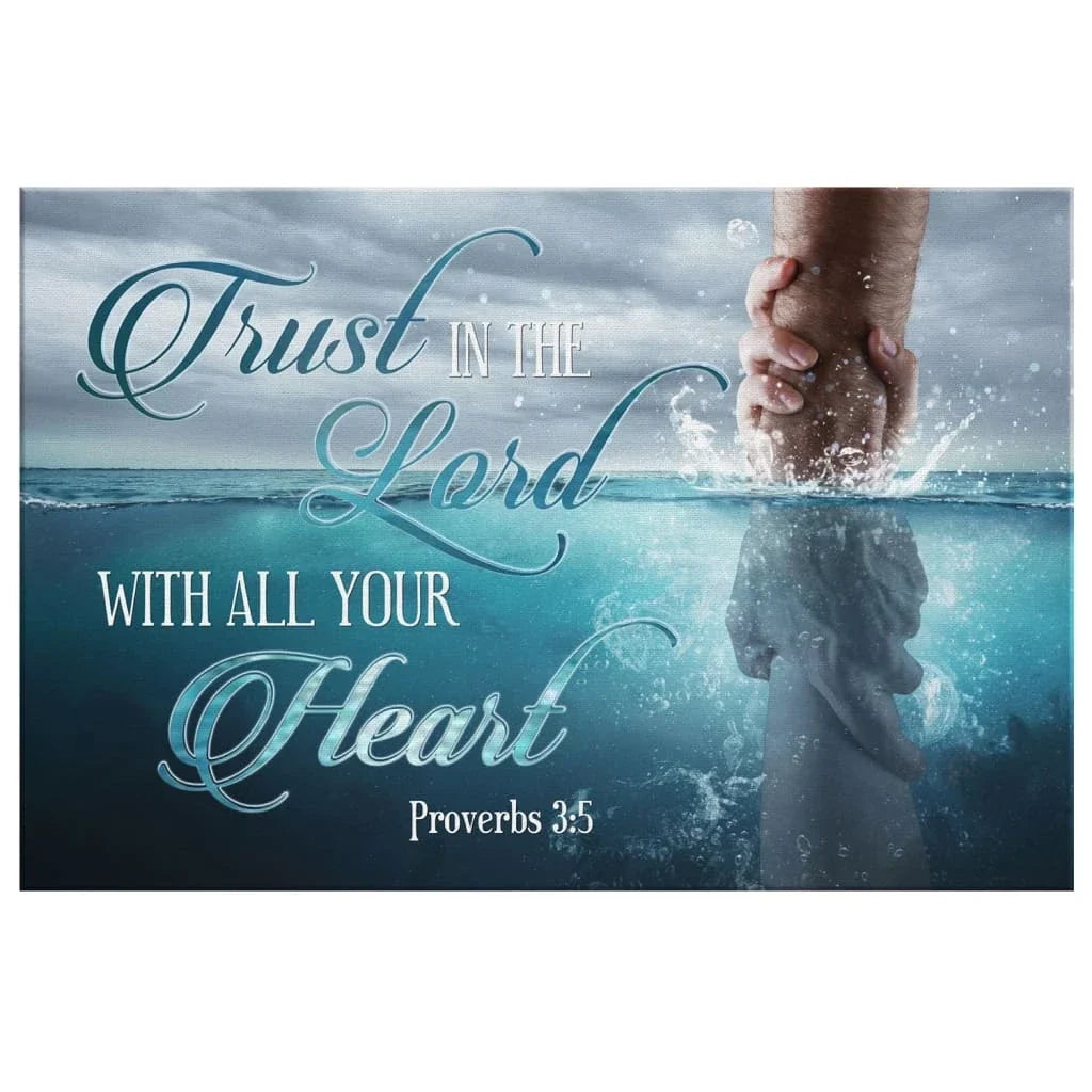 trust in the lord with all your heart proverbs 3 5 canvas print bible verse wall art (Landscape)
