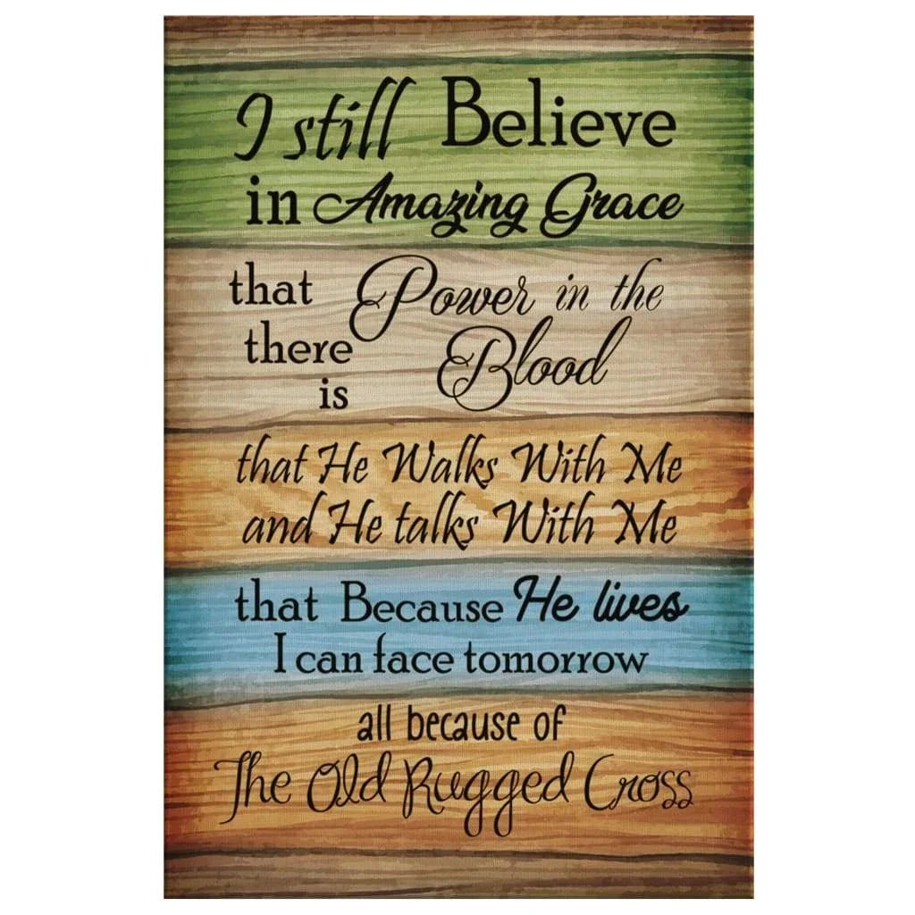 christian wall art rustic i still believe in amazing grace canvas (view 2)