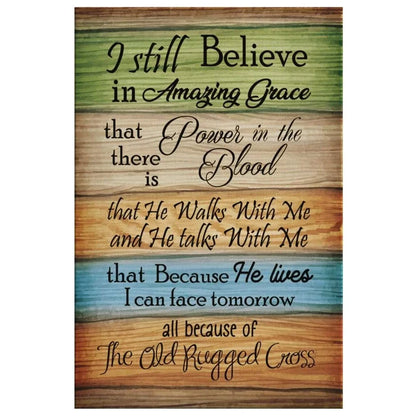 christian wall art rustic i still believe in amazing grace canvas (view 2)