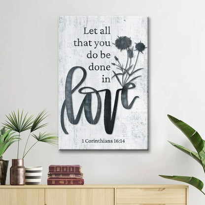 bible verse wall art let all that you do be done in love canvas with wildflowers (view 2)
