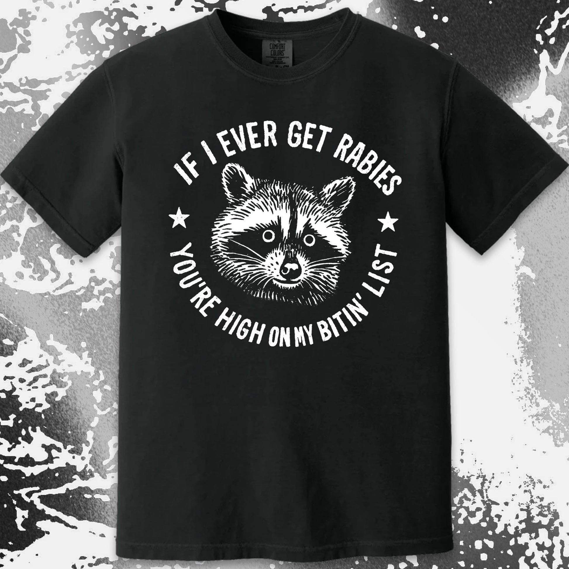 Raccoon If I Ever Get Rabies You're High On My Bitin List Shirt, funny meme tee gift (view 15)